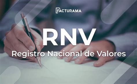 Qué Es el RNV Registro Nacional de Valores 2025