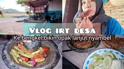 Aktifitas Irt Desa Kampung Ke Bengkel Bikin Opak Lanjut Nyambel