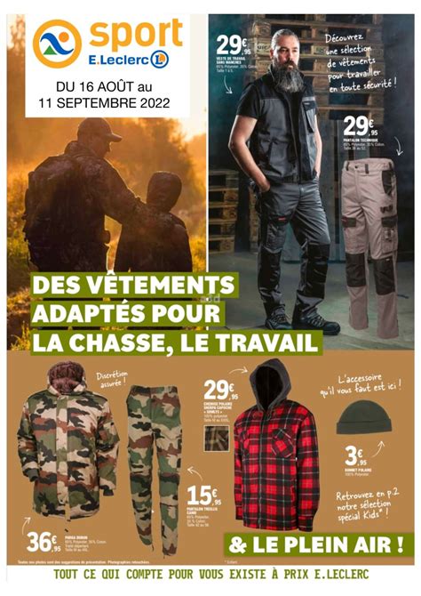 Sport E Leclerc Des Vetements Adaptes Pour La Chasse Le Travail Le