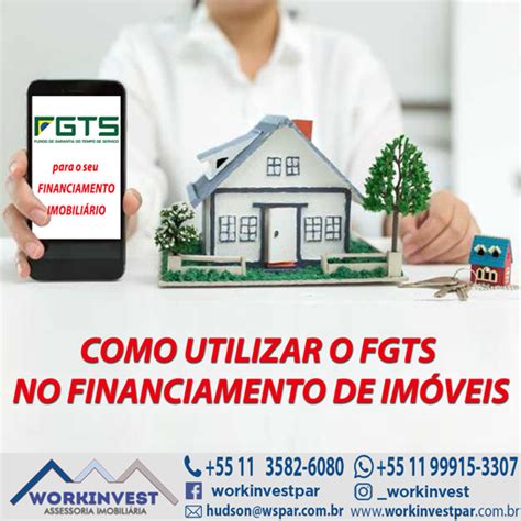 Como Utilizar O Fgts No Financiamento De Im Veis Workinvest