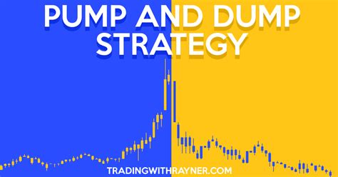 Pump and Dump Strategy (The Essential Guide) | TradingwithRayner