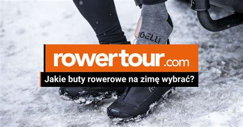 Jakie buty rowerowe na zimę wybrać Rowertour