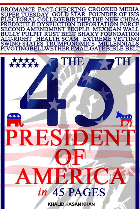 Read The 45th President of America in 45 Pages Online by Khalid Khan ...