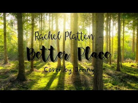 Rachel Platten Better Place Cover By Jenny Youtube