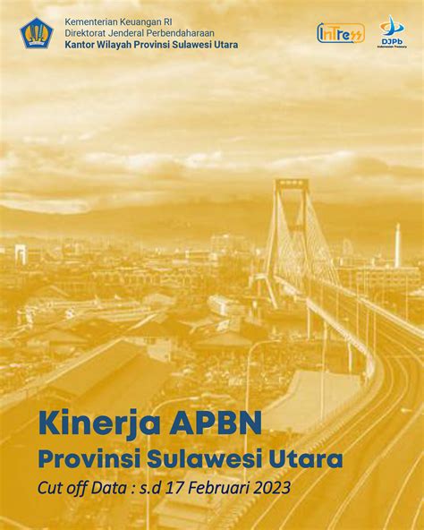 Laporan Mingguan Kinerja Apbn Kanwil Djpb Provinsi Sulawesi Utara Cut