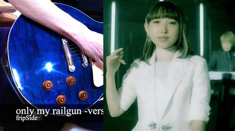 FripSide Only My Railgun Version2020 Guitar Cover YouTube