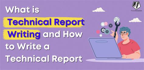 What Is Technical Report Writing Learn How To Write A Technical Report