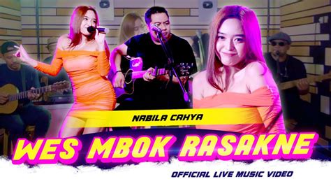 Nabila Cahya Wes Mbok Rasakne Wes Mbok Rasakne Official Music