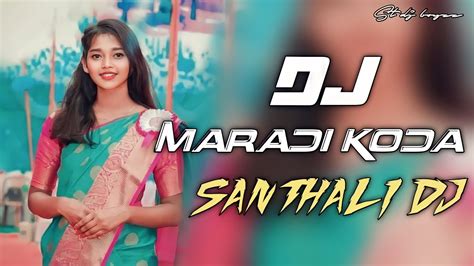 Maradi Koda Santhali Traditional Dj Santhali Dj New