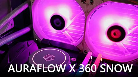 Introducing Id Cooling Auraflow X 360 Snow Youtube