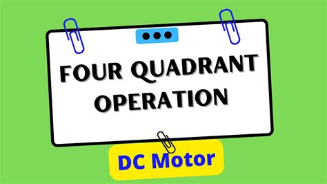 Four Quadrant Operation Of Dc Motor Youtube