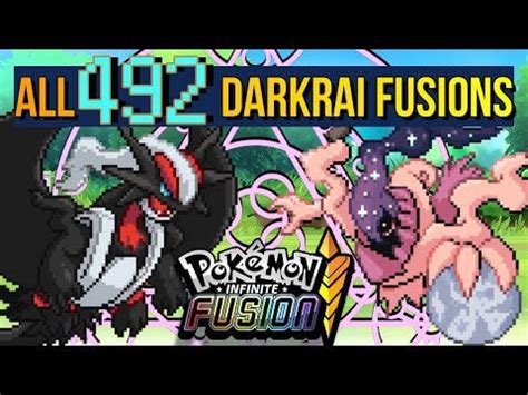 492 DARKRAI FUSIONS | EVERY SINGLE CUSTOM FUSION AVAILABLE IN INFINITE FUSION! (#0491) : r ...