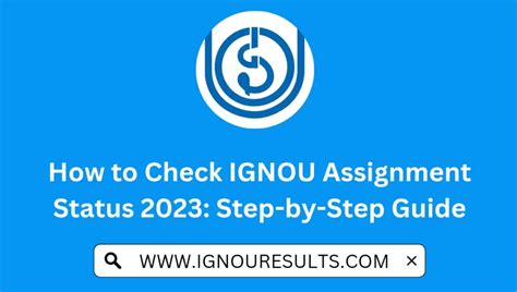 How To Check Ignou Assignment Status Step By Step Guide Ignou