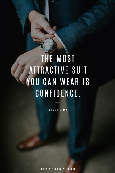 The Most Attractive Suit You Can Wear Is Confidence