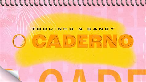 Toquinho E Sandy O Caderno Lyric Video Oficial YouTube