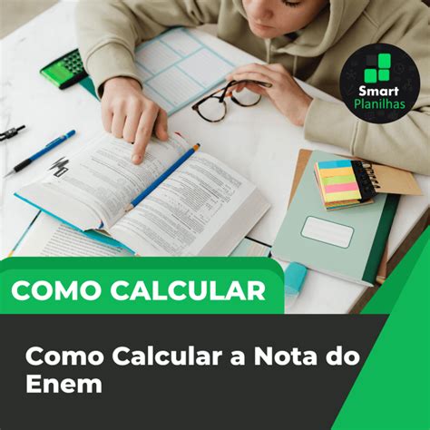 Como Aplicar A Nota Do Enem - Como calcular a nota do Enem: aprenda nesse post. - Smart Planilhas