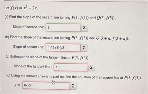 Solved Let F X X X A Find The Slope Of The Secant Line Chegg