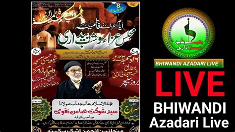 Live Shabbedari Ayyame Aza E Fatimiya At Bhiwandi YouTube