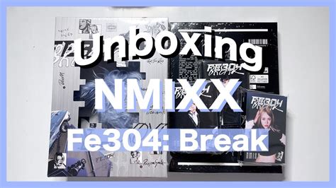 UNBOXING NMIXX 엔믹스 Fe3O4 BREAK Part 2 YouTube