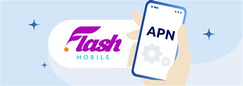 Apn Flash Mobile ¿cómo Configurar Tu Apn Flash En Ios Y Android