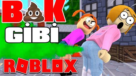 B K GİBİ OYUN ROBLOX FART YouTube