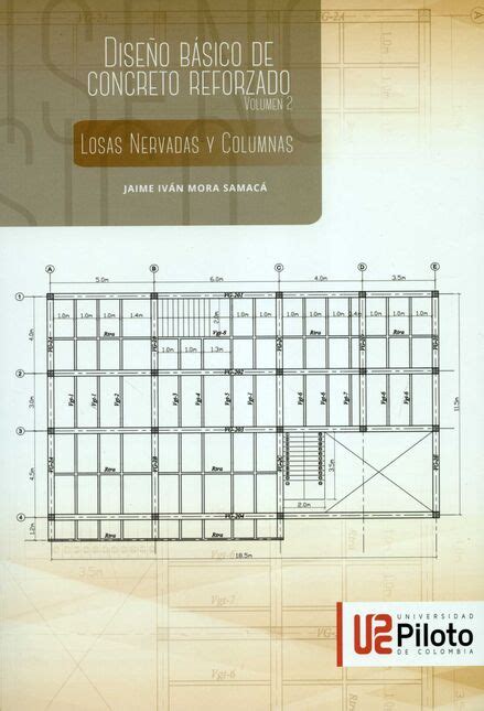 Diseño Básico De Concreto Reforzado Vol2 Losas Nervadas Y Columnas Comprar En