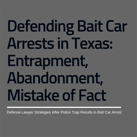 Texas Bait Car Arrests: Criminal Defenses in Police Bait Car Sting - Dallas Justice Blog