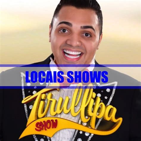 Shows Do Tirulipa 2022 Stand Up Ingressos Ief Notícias