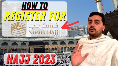 How To Register On Nusuk Hajj For Hajj 2023 1444H For International