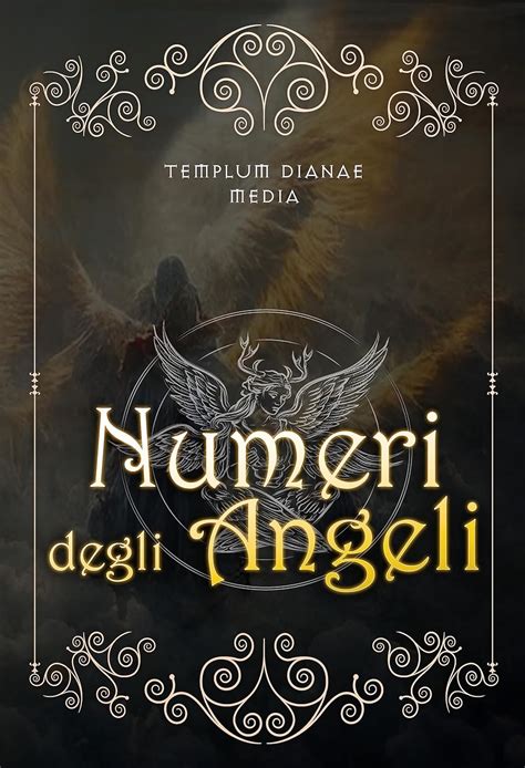 Numeri Degli Angeli I Messaggi Nascosti Degli Angeli Come Usare La