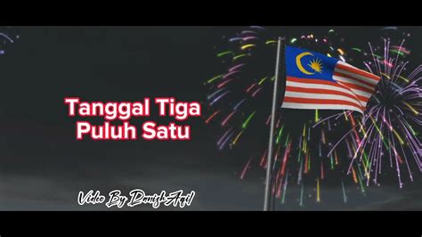 Lagu Merdeka Malaysia Tanggal 31 Ogos Sudirman Malaysian