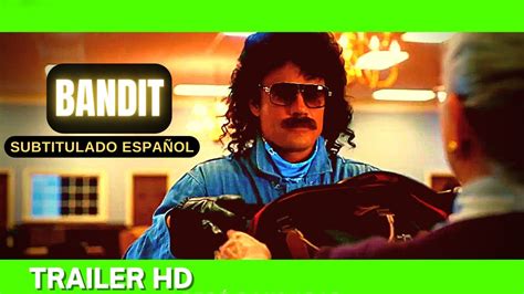 EL ATRACADOR PERFECTO BANDIT 2022 Trailer Español Subtitulado