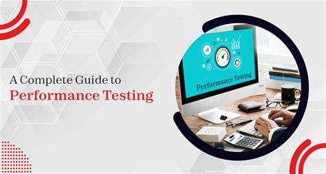 A Complete Guide To Performance Testing