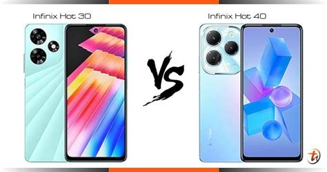Infinix Hot 30 对比 Infinix Hot 40 功能区别与规格参数对比 TechNave 中文版