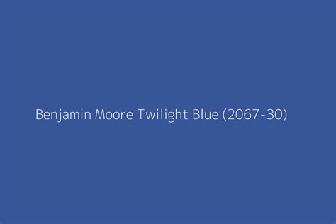 Benjamin Moore Twilight Blue 2067 30 Color Hex Code