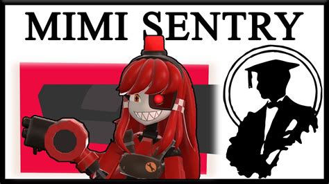 Meet The Mimi Sentry Youtube