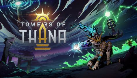 Towers Of Thana Steam News Hub