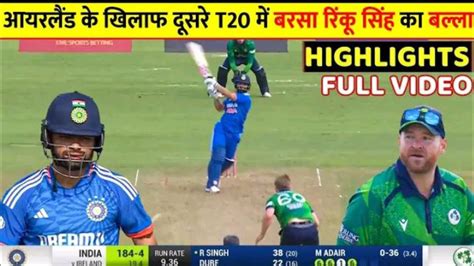 India Vs Ireland 2nd T20 Match Highlights Ind Vs Ire 2nd T20 Highlights India Vs Ireland