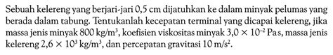 Kumpulan Contoh Soal Viskositas Dan Hukum Stokes Fisika Kelas 11