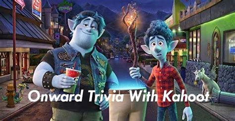 Disney's Onward Trivia With Kahoot