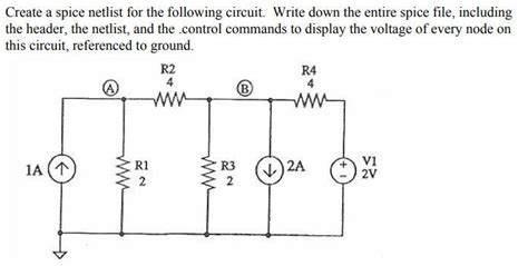 Solved Create A Spice Netlist For The Following Circuit Chegg