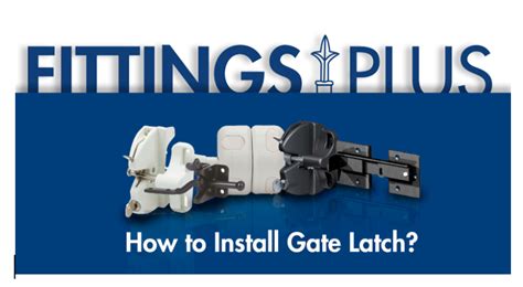 How to Install Gate Latch? | Fitting Plus – Fittings Plus