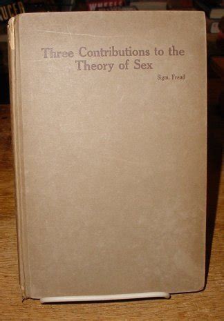 Three Contributions To The Theory Of Sex Sigmund Freud Hardcover