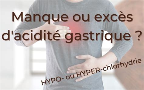 Acide Gastrique En Exc S Ou En Manque