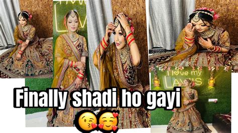 Finally Shadi Ho Gyi Makeup Viral Vlog Youtube