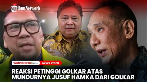 Reaksi Petinggi Golkar Terkait Mundurnya Jusuf Hamka Dari Golkar Youtube