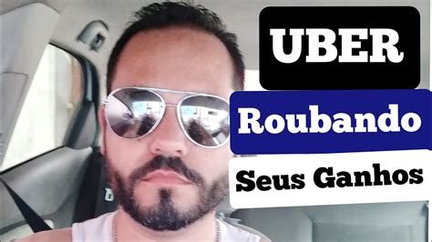 Uber Roubando Seus Ganhos Motoristas Youtube