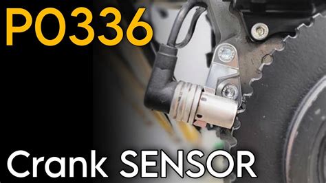 P0336 Crankshaft Position Sensor A Circuit Range Performance Symptoms