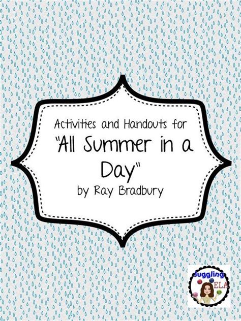 Activities And Handouts For The Short Story All Summer In A Day By