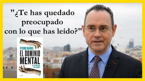 Pedro Ba Os El Dominio Mental Ltima Entrega Lecciones De La